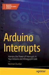 Book cover of Arduino Interrupts by Norman Dunbar