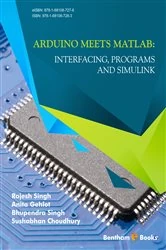 Book cover of Arduino meets MATLAB: Interfacing, Programs and Simulink by Anita  Gehlot