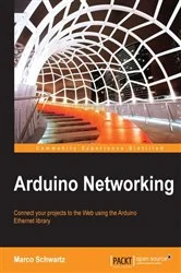 Book cover of Arduino Networking by Marco Schwartz