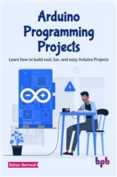 Book cover of Arduino Programming Projects by Rohan Barnwal