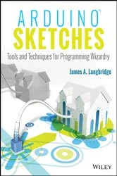 Book cover of Arduino Sketches by James A. Langbridge
