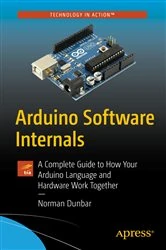 Book cover of Arduino Software Internals by Norman Dunbar