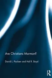Book cover of Are Christians Mormon? by David L. Paulsen