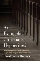 Book cover of Are Evangelical Christians Hypocrites? by Unknown