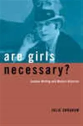 Book cover of Are Girls Necessary? by Julie Abraham