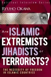 Book cover of Are Islamic Extremists Jihadists or Terrorists? by Ryuho Okawa