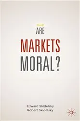 Book cover of Are Markets Moral? by E. Skidelsky