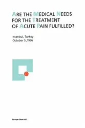 Book cover of Are the medical needs for the treatment of acute pain fulfilled? by Unknown