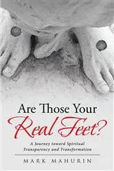 Book cover of Are Those Your Real Feet? by Mark Mahurin