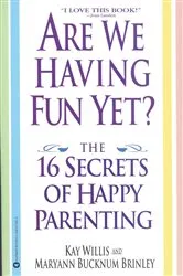 Book cover of Are We Having Fun Yet? by Kay Willis