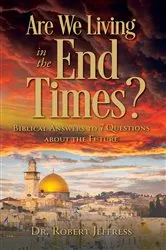 Book cover of Are We Living in the End Times? by Dr. Robert Jeffress