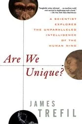 Book cover of Are We Unique by James Trefil