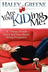 Book cover of Are You Kidding Me? by Haley Greene