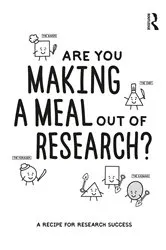 Book cover of Are You Making a Meal Out of Research? by Steve Reay
