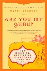 Book cover of Are You My Guru? by Wendy Shanker