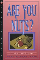 Book cover of Are You Nuts? by Mark Richard Zubro