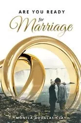 Book cover of Are You Ready For Marriage by Monica Douglas-Clay