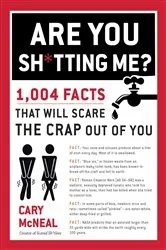 Book cover of Are You Sh*tting Me? by Cary McNeal