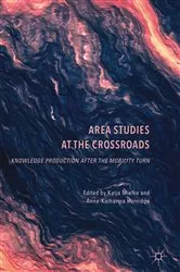 Book cover of Area Studies at the Crossroads by Katja Mielke
