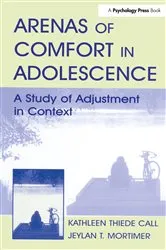 Book cover of Arenas of Comfort in Adolescence by Jeylan T. Mortimer