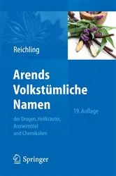 Book cover of Arends Volkstümliche Namen der Drogen, Heilkräuter, Arzneimittel und Chemikalien (19th ed.) by Jürgen Reichling