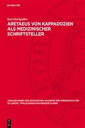 Book cover of Aretaeus von Kappadozien als medizinischer Schriftsteller by Karl Deichgräber