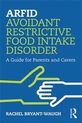 Book cover of ARFID Avoidant Restrictive Food Intake Disorder by Rachel Bryant-Waugh