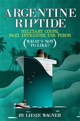 Book cover of Argentine Riptide by Liesje Wagner