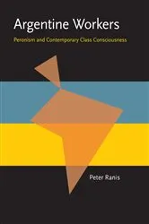 Book cover of Argentine Workers by Peter Ranis