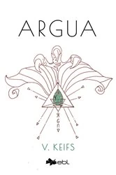 Book cover of Argua by V. Keifs