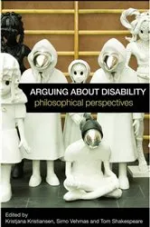 Book cover of Arguing about Disability by Kristjana Kristiansen
