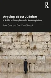 Book cover of Arguing about Judaism by Peter Cave