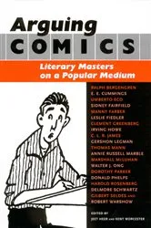 Book cover of Arguing Comics by Jeet Heer