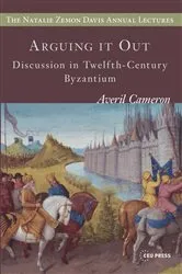 Book cover of Arguing it Out by Averil Cameron