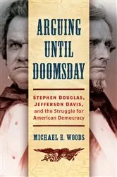 Book cover of Arguing until Doomsday by Michael E. Woods