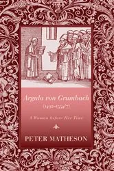 Book cover of Argula von Grumbach (1492–1554/7) by Peter Matheson