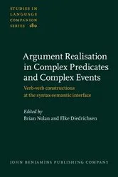 Book cover of Argument Realisation in Complex Predicates and Complex Events by Brian Nolan