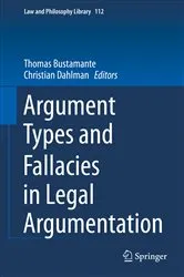 Book cover of Argument Types and Fallacies in Legal Argumentation by Thomas Bustamante
