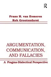 Book cover of Argumentation, Communication, and Fallacies by Frans H. van Eemeren