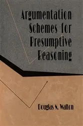 Book cover of Argumentation Schemes for Presumptive Reasoning by Unknown