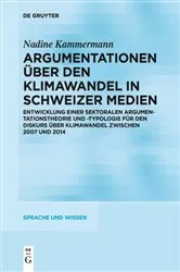 Book cover of Argumentationen über den Klimawandel in Schweizer Medien by Nadine Kammermann