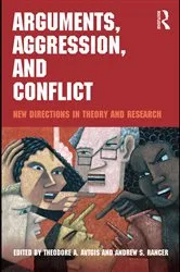 Book cover of Arguments, Aggression, and Conflict by Theodore Avtgis