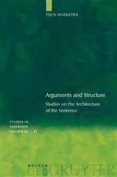 Book cover of Arguments and Structure by Teun Hoekstra