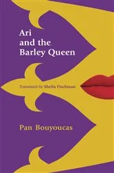 Book cover of Ari and the Barley Queen by Pan Bouyoucas