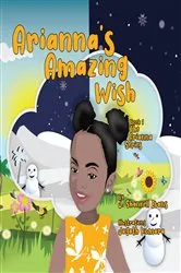 Book cover of Arianna's Amazing Wish by Evans, J., Shannell