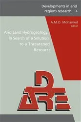 Book cover of Arid Land Hydrogeology: In Search of a Solution to a Threatened Resource by A.M.O. Mohamed