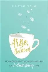 Book cover of Arise Beloved by CC Evans Puglise
