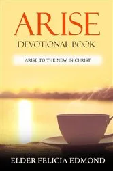 Book cover of ARISE DEVOTIONAL BOOK by Felicia Edmond