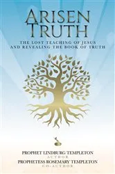 Book cover of Arisen Truth by Prophet Lindburg Templeton
