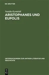 Book cover of Aristophanes und Eupolis by Natalia Kyriakidi